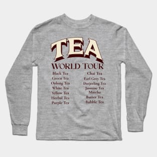 Call Me By My Tea Name Long Sleeve T-Shirt